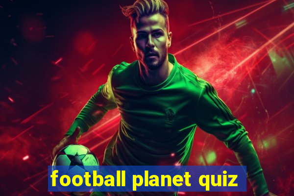 football planet quiz